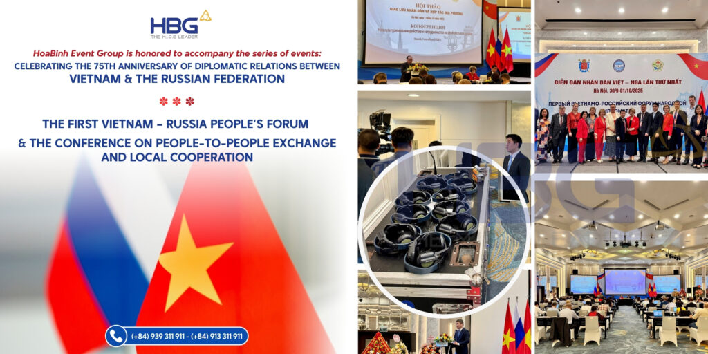 The 1st Vietnam – Russia People’s Forum and the Workshop on People-to-People Exchange and Local Cooperation