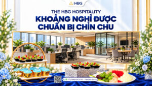THE HBG Hospitality | Khi khoảng nghỉ được chuẩn bị chỉn chu
