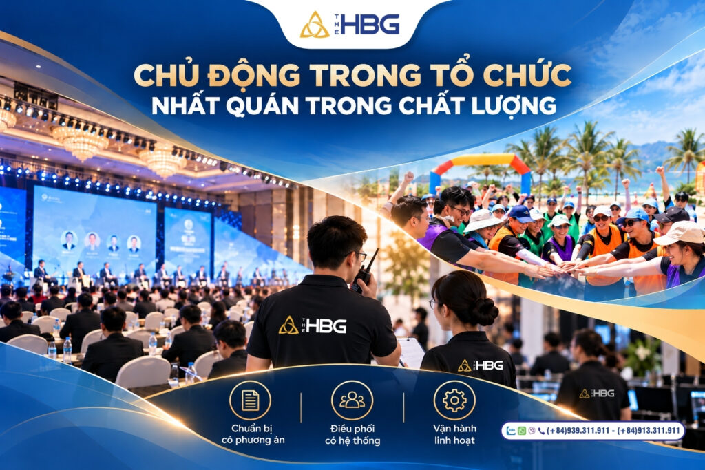 THE HBG M.I.C.E – NĂNG LỰC ĐIỀU PHỐI TẠO NÊN HIỆU QUẢ TỔ CHỨC