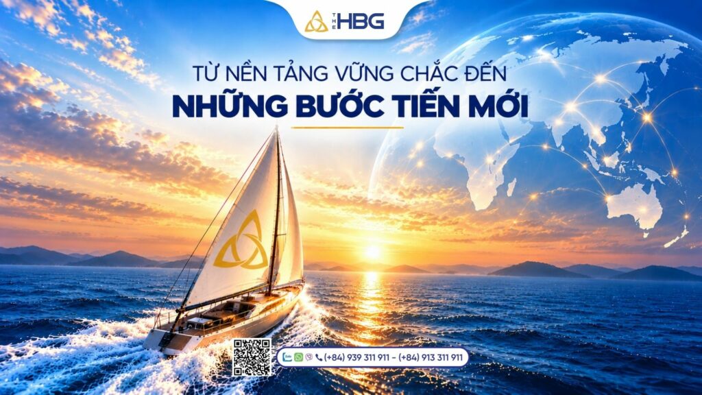 THE HBG – HÀNH TRÌNH BỀN BỈ KIẾN TẠO GIÁ TRỊ VÀ MỞ RỘNG KẾT NỐI