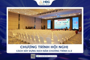 Mẫu chương trình hội nghị – Cách xây dựng kịch bản từ A-Z